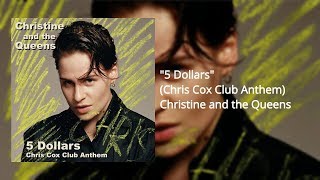 Christine and the Queens &quot;5 Dollars&quot; Chris Cox Club Anthem [OFFICIAL REMIX HD]