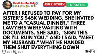 After I Refused To Pay For My Sister's $45K Wedding, She Invited Me To A  Casual Dinner