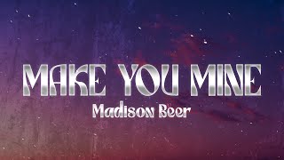 Madison Beer - Make You Mine (Lyrics) Resimi