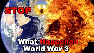 What Happened In WORLDWAR 3 😱