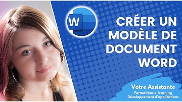 Comment créer un modèle de document Word ?