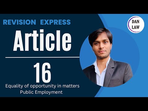 Article 16 - Constitution Of India | Fundamental Right | Danlawnlrc