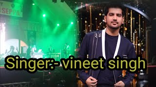 #Singer vineet singh Performance Seppa E/Kameng District Arunachal Pradesh India#Rohit Rojo Official