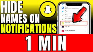 How To Hide Names On Snapchat Notifications (2026)