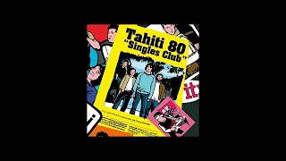 Tahiti 80 - Discographie : Singles club 2010