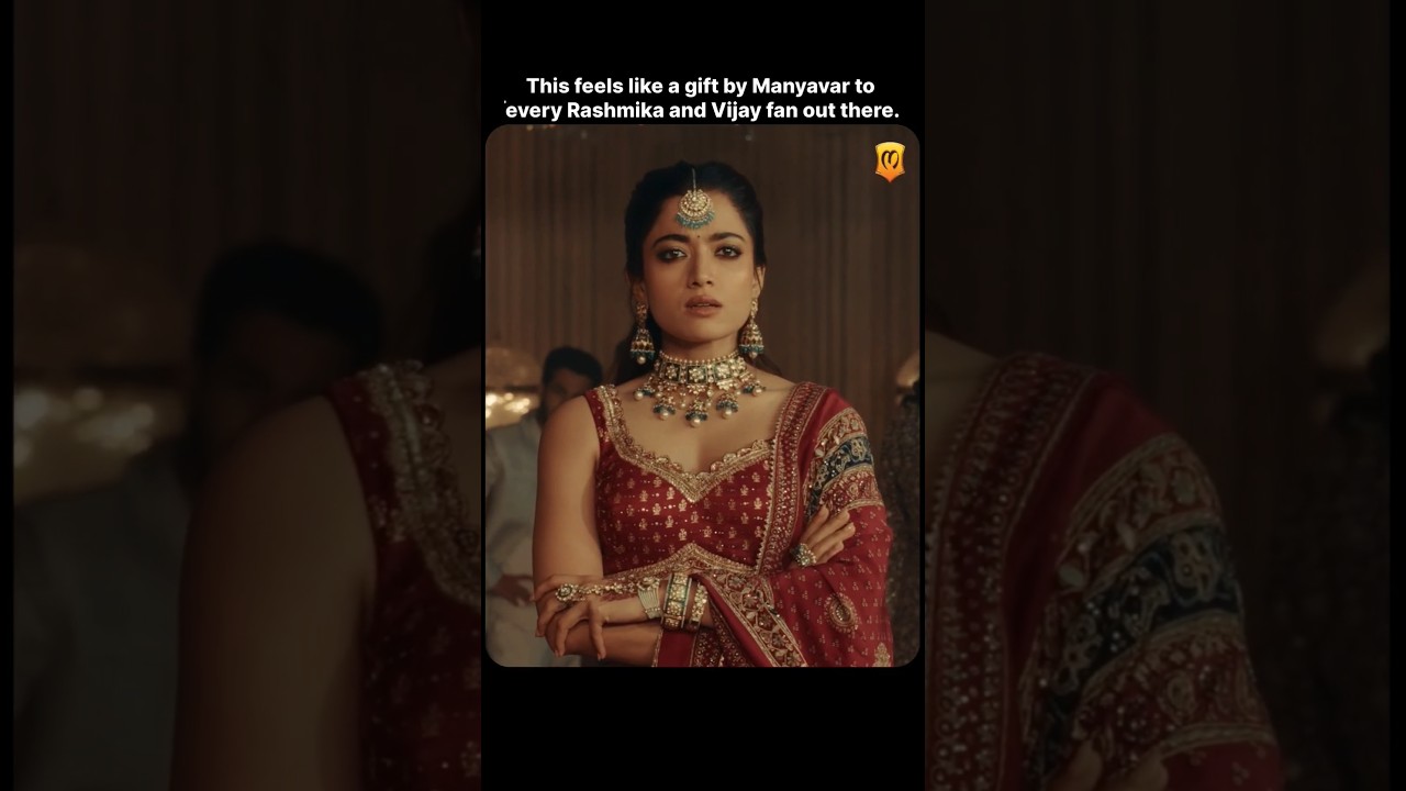 This Feels Like a Gift By Manyavar To Rashmika & Vijay