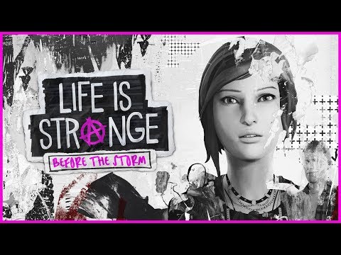 Life is Strange: Before the Storm (видео)