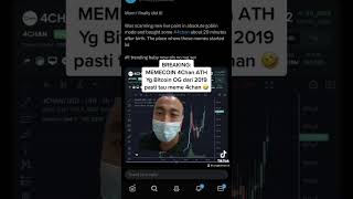 4chan ATH the next pepe? #bitcoin #crypto #memecoin #binance #fypシ #saham #viral #cuan