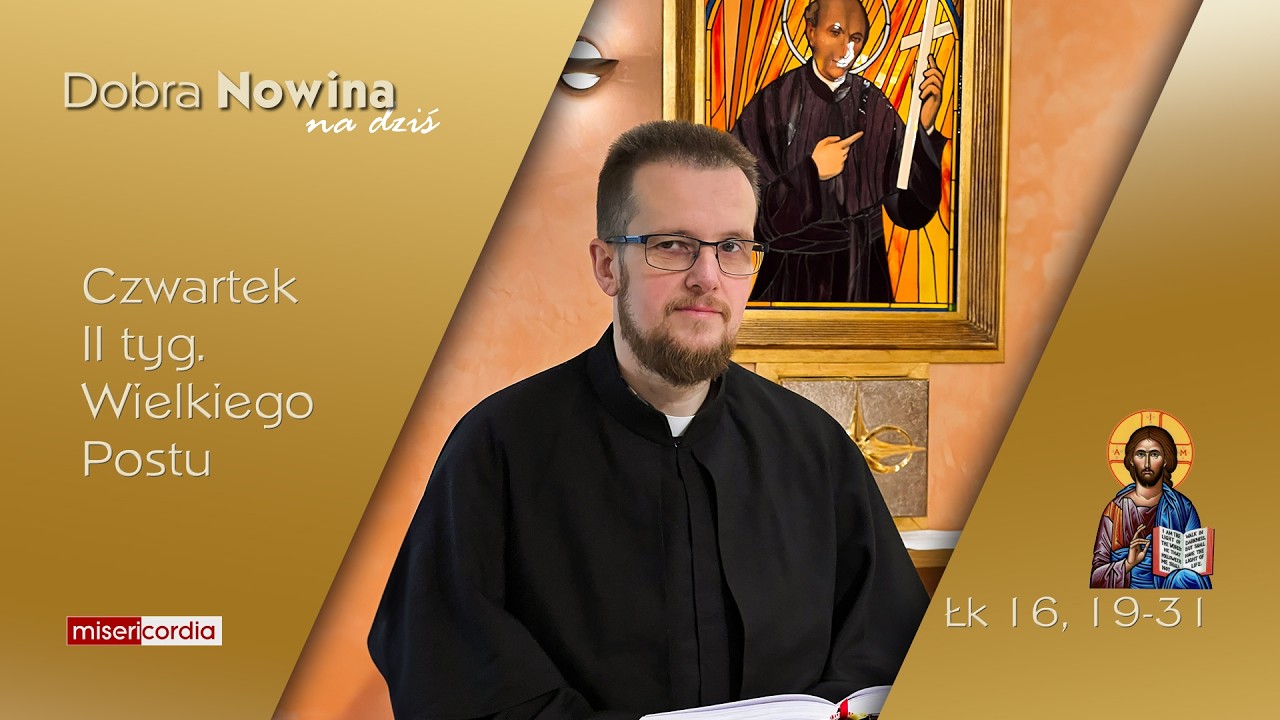 Dobra Nowina na dziś | 5 marca - Czwartek, II tyg. Wielkiego Postu