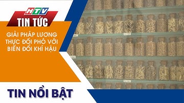 GIẢI PHÁP LƯƠNG THỰC ĐỐI PHÓ VỚI BIẾN ĐỔI KHÍ HẬU