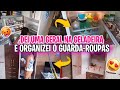 ORGANIZEI MEU GUARDA ROUPA E DEI UM LIMPEZA DE LEVE DA GELADEIRA#vidanaroça #donadecasacomamor