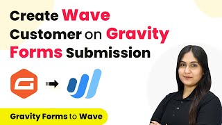 How to Create Wave Customer on Gravity Forms Submission | Gravity Forms to Wave
