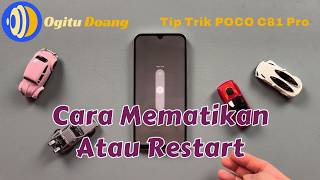 Cara Mematikan atau Restart POCO C81 Pro