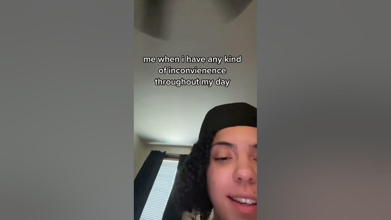 when-i-have-any-kind-of-inconvenience-youtube