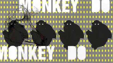 Monkey See, Monkey Do - MindSpy KLSM
