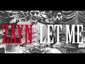 Zayn - Let Me ( single) Download da música