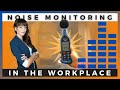 How to Conduct Noise Monitoring | By Ally Safety