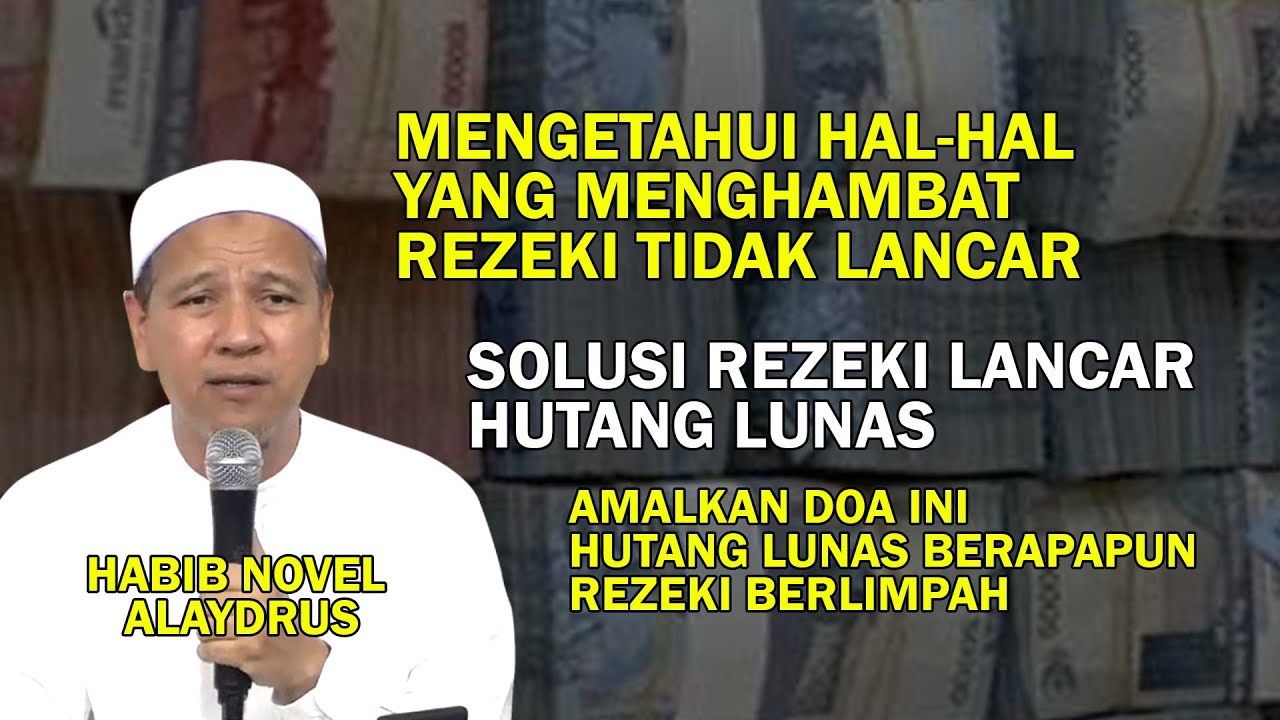 Rizki melimpah, Doa hutang lunas 2 Miliar || Habib Novel Alaydrus