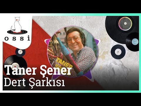 Taner Şener - Dert Şarkısı