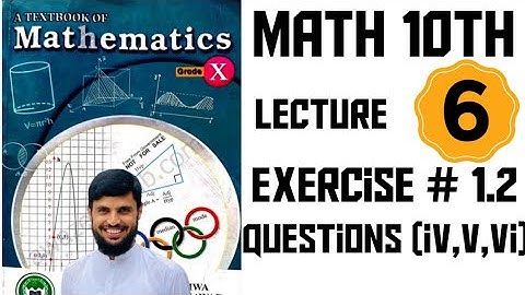 Class-10 | Unit-1 | Exercise-1.2 | Mathematics explained in Pashto by Imran Ullah