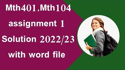 Mth104,Mth401 assignment solution 1/mth104 assignment 1/mth401 assignment 1#mth104,401assinment1#vu