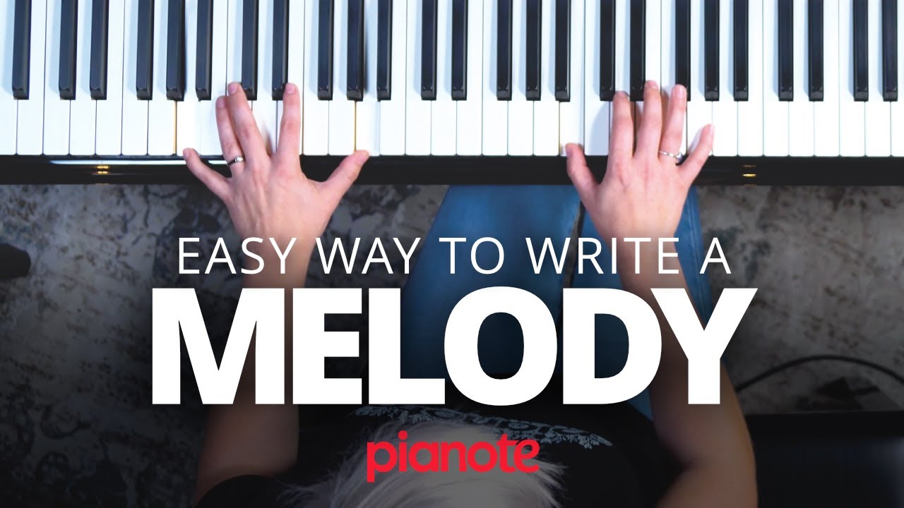 How To Write A Melody On The Piano (For Beginners)