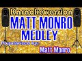 Matt monro medley  popularized by matt monro  karaoke version