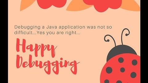 Essentials Series : How to Debug a Java application