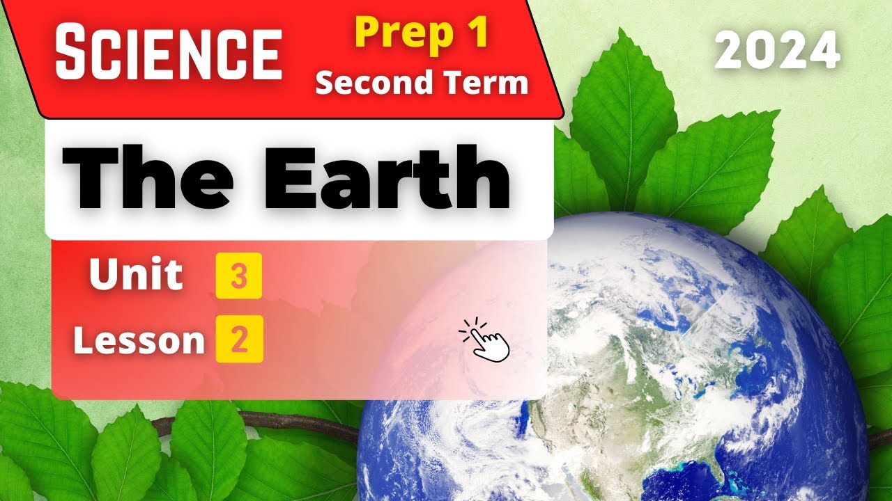 The Earth | Prep.1 | Unit 3 - Lesson 2 | Science - YouTube