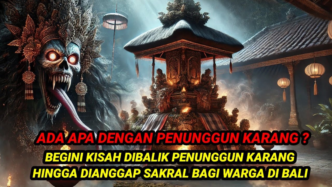 ADA APA DENGAN PENUNGGUN KARANG❓BEGINI KISAH DIBALIK PENUNGGUN KARANG YANG DIANGGAP SAKRAL DI BALI