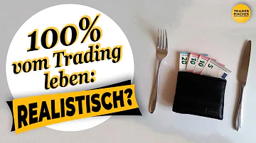 Kann man durch Trading leben?