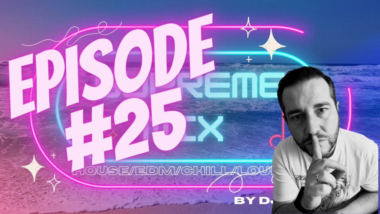 🔥DJ X CUT SUPREME MIX HOUSE EDM CHILL LOUNGE #25🔥
