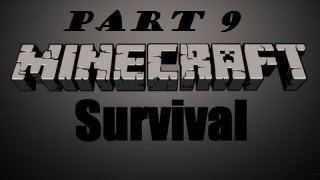Shieps - Minecraft Survival - Part 9