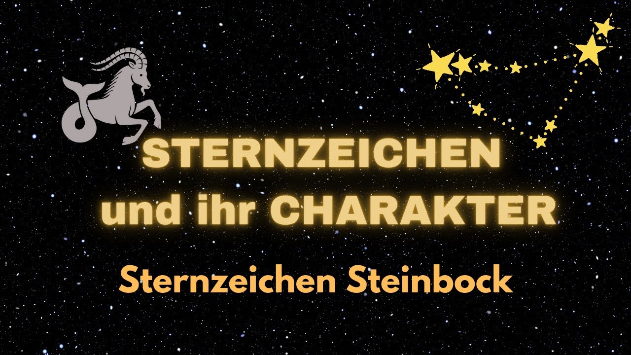 Sternzeichen Steinbock - Charakter und Merkmale