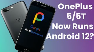 Android 12 is now on the OnePlus 5 / 5T! - Pixel Experience Overview (Real World Review)