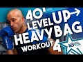 40 Minute // Level Up Boxing // Heavy Bag Workout 4 // NateBowerFitness