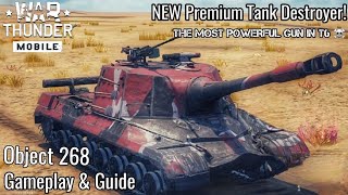 War Thunder Mobile - NEW Premium Object 268 Tank Destroyer! - A VERY Big Gun ☠️ - Gameplay & Guide