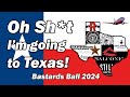 Oh Sh*t I'm going to Texas! 2024