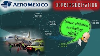 [REAL ATC] Aeromexico B737 SUFFERS A RAPID DECOMPRESSION!
