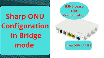 How to Configure BSNL Lease Line in ONU | AS331 Lease line Configure