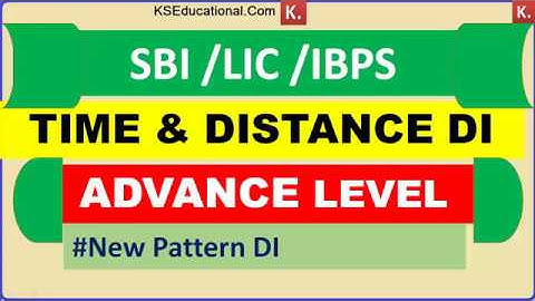 HIGH LEVEL Time & Distance Data Interpretation for SBI PO/Clerk  LIC AAO/ IDBI DI