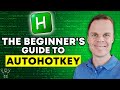 The Beginner's Guide to AutoHotkey - AutoHotkey Basics Tutorial