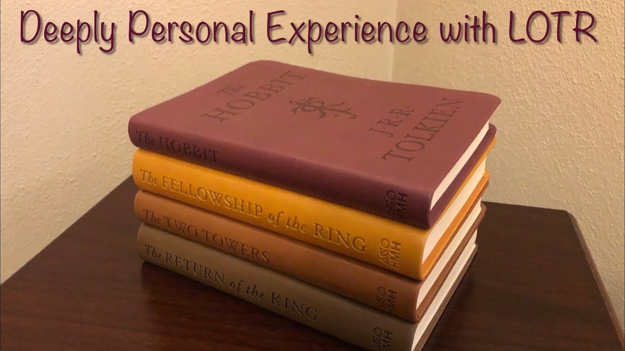 Deeply Personal Reading Experience with THE HOBBIT and LORD OF THE RINGS