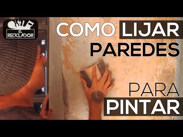 Como LIJAR una PARED  SIN USAR LIJADORAS 