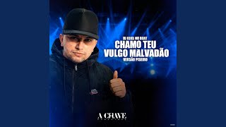 Chamo Teu Vulgo Malvadão (feat. mc jhenny)