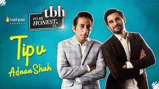 To Be Honest 2.0 | Adnan Shah Tipu | Tabish Hashmi | Full Episode | Nashpati Prime