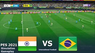 INDIA vs BRAZIL | International Football Friendly Match 2026 SIMULATION eFootball PES 2021 Gameplay