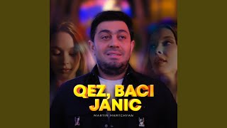 Qez, Baci Janic