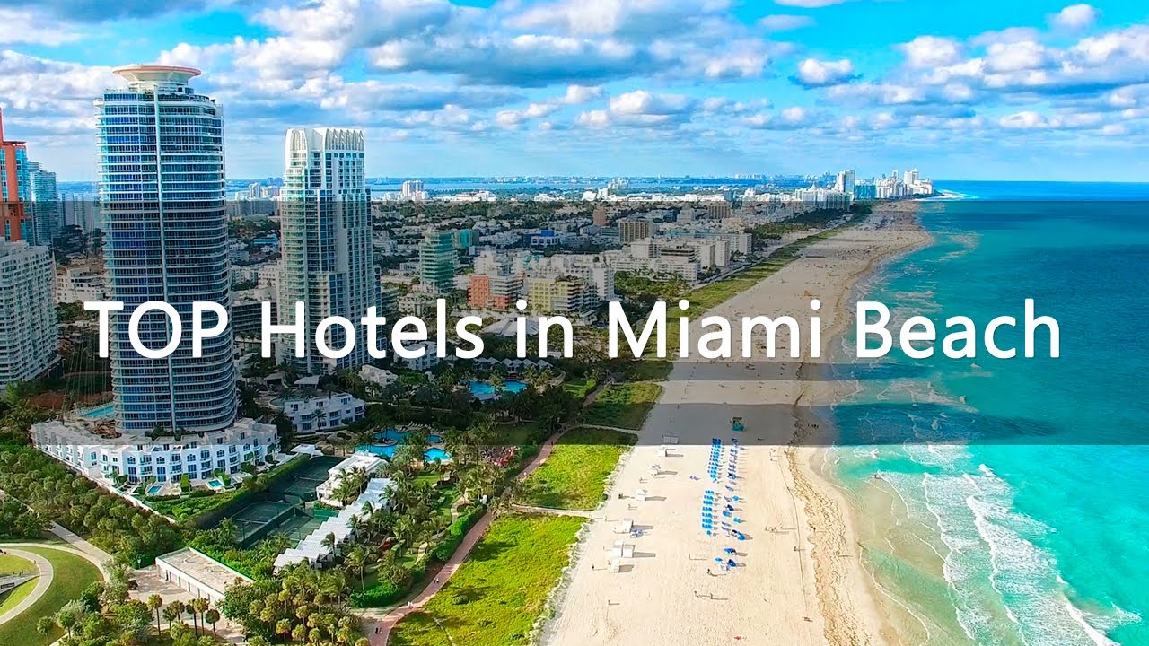 TOP 22 Hotels in Miami Beach