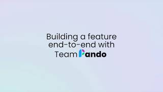 Building a Flow Editor end-to-end in Team Pando